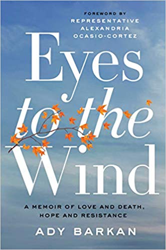 Ady Barkan, activist, Author, book cover- Eyes to the Wind