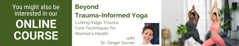 Dr Ginger Garner, YogaUOnline Teacher, Trauma-informed Yoga