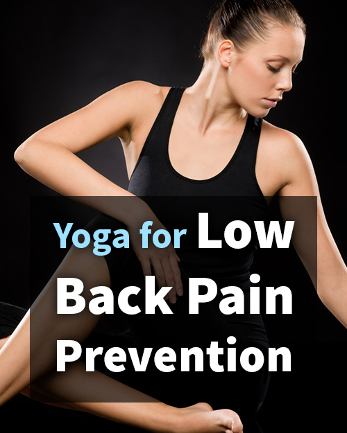 Yoga for Low Back Pain Prevention