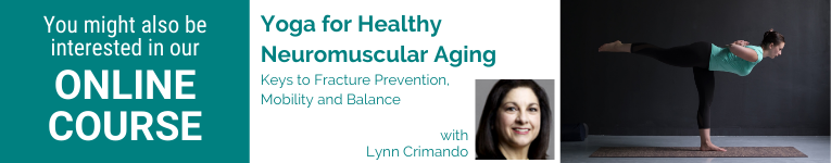 Lynn Crimando, MA, C-IAYT, certified personal trainer, board-certified wellness coach, yoga for healthy neuromuscular aging