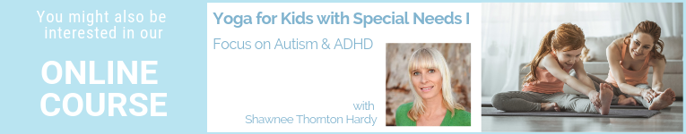 Online Yoga Course, Yoga for Kids with Special Needs with Shawnee Thornton Hardy